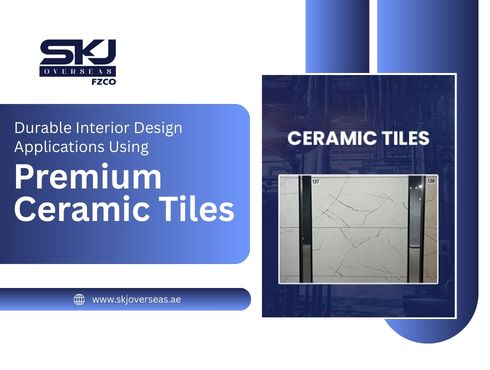 Durable Interior Design Applications Using Premium Ceramic Tiles