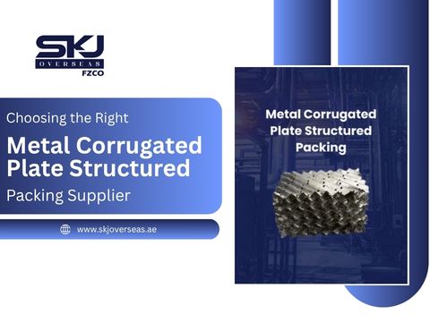 Choosing the Right Metal Corrugated Plate Structured Packing Supplier