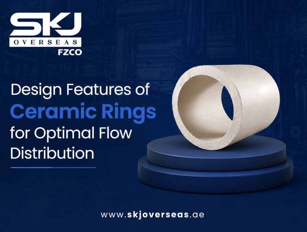 Design Features of Ceramic Rings for Optimal Flow Distribution