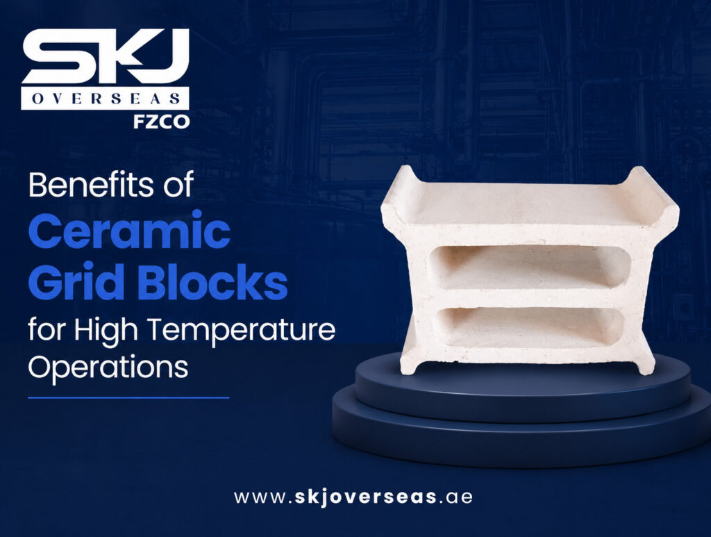 Benefits of Ceramic Grid Blocks for High Temperature Operations