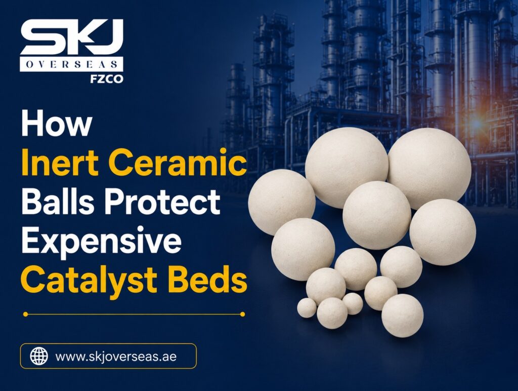 How Inert Ceramic Balls Protect Expensive Catalyst Beds?