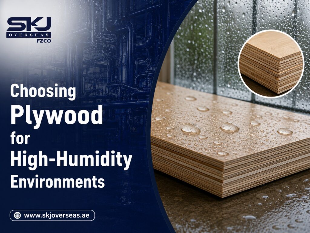 Choosing Plywood for High-Humidity Environments: A Complete Guide