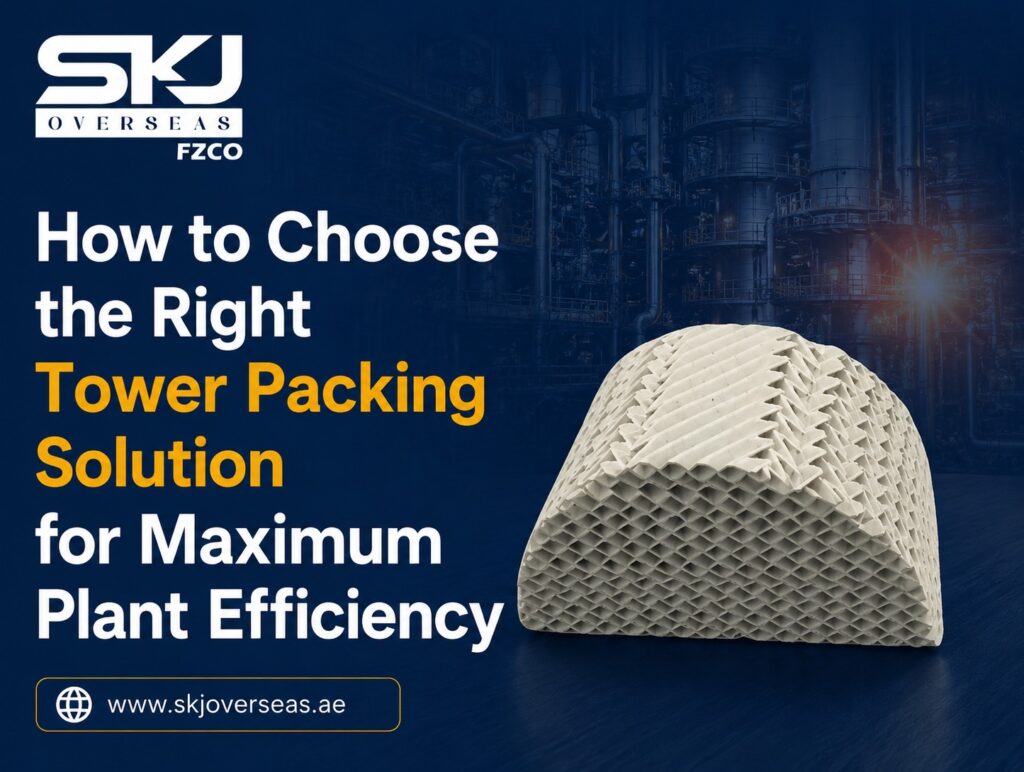 How to Choose the Right Tower Packing Solution for Maximum Plant Efficiency?